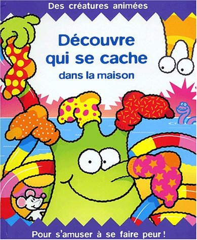 Découvre qui se cache dans la maison