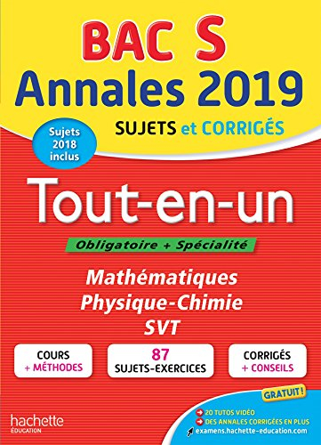 Tout-en-un, bac S, obligatoire + spécialité : annales 2019, sujets et corrigés : mathématiques, phys