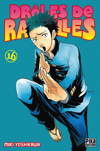 Drôles de racailles. Vol. 16