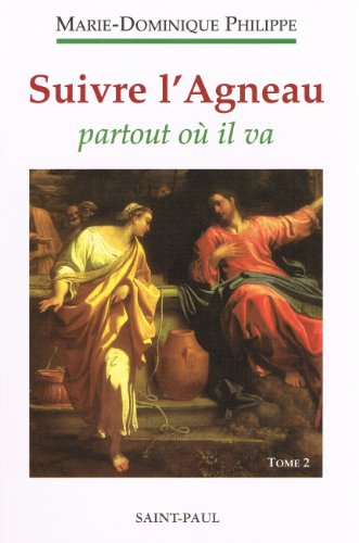 Suivre l'Agneau. Vol. 2