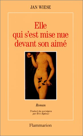 Elle qui s'est mise nue devant son aimé