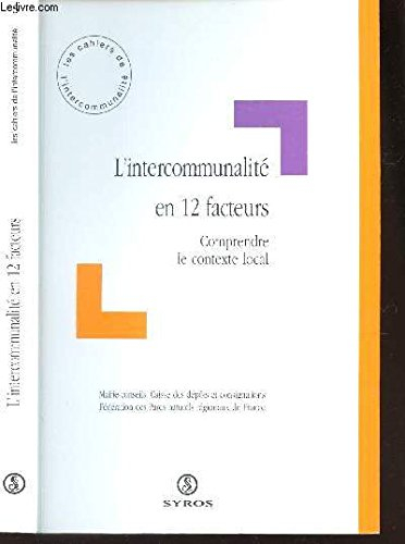 L'intercommunalité en 12 facteurs : comprendre le contexte local