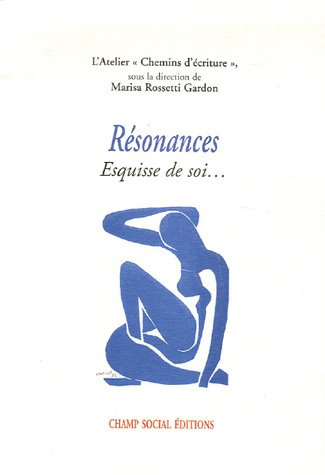 Résonances : esquisse de soi...