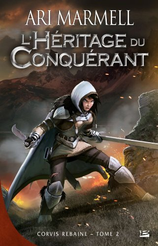 Corvis Rebaine. Vol. 2. L'héritage du conquérant