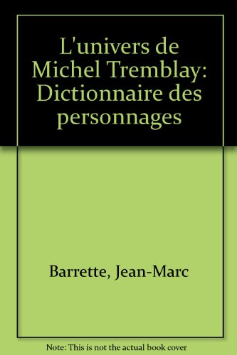 l'univers de michel tremblay