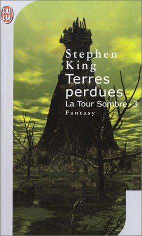 La tour sombre. Vol. 3. Terres perdues