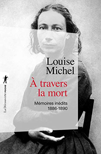 A travers la mort : mémoires inédits : 1886-1890