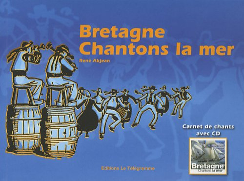 Bretagne, chantons la mer