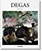 Edgar Degas : 1834-1917 : sur la piste de danse du modernisme