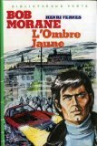 bob morane - l'ombre jaune.