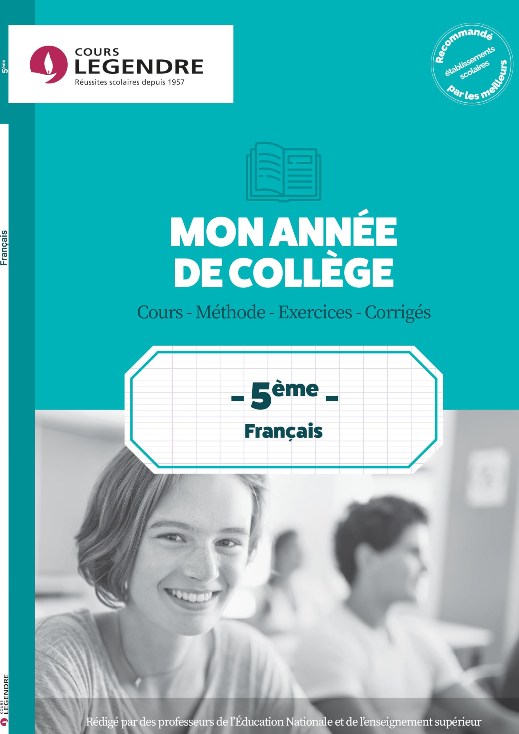 Mon année de collège : français 5e : cours, méthode, exercices, corrigés