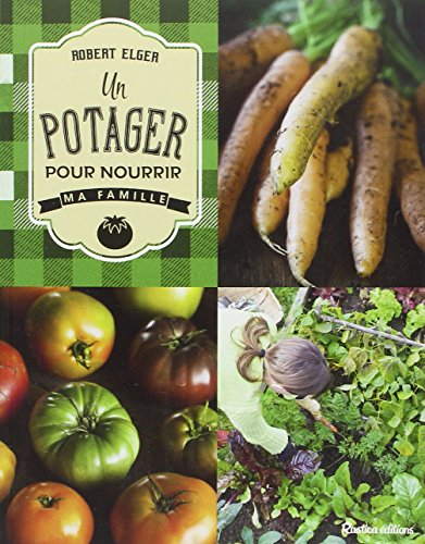 Un potager pour nourrir ma famille