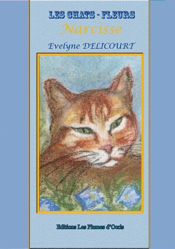 Les chats-fleurs. Narcisse