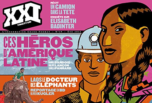 XXI, n° 19. Ces héros d'Amérique latine