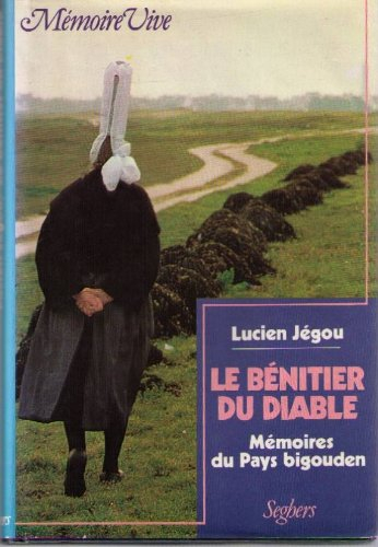 Le Bénitier du diable : mémoires du pays bigouden