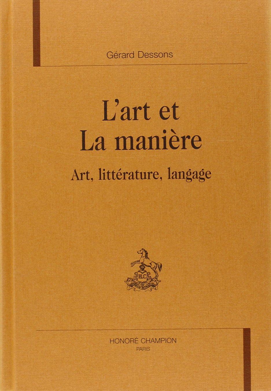 L'art et la manière : art, littérature, langage