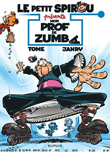 Le petit Spirou présente. Vol. 6. Mon prof de zumba