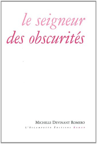 Le seigneur des obscurités : récit