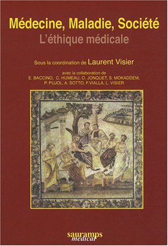 Médecine, maladie, société : l'éthique médicale