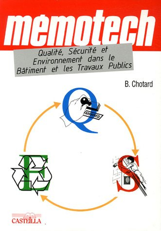 Mémotech : qualité, sécurité, environnement dans le BTP : bac professionnel, BTS, écoles d'ingénieur