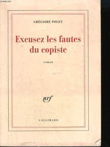 Excusez les fautes du copiste