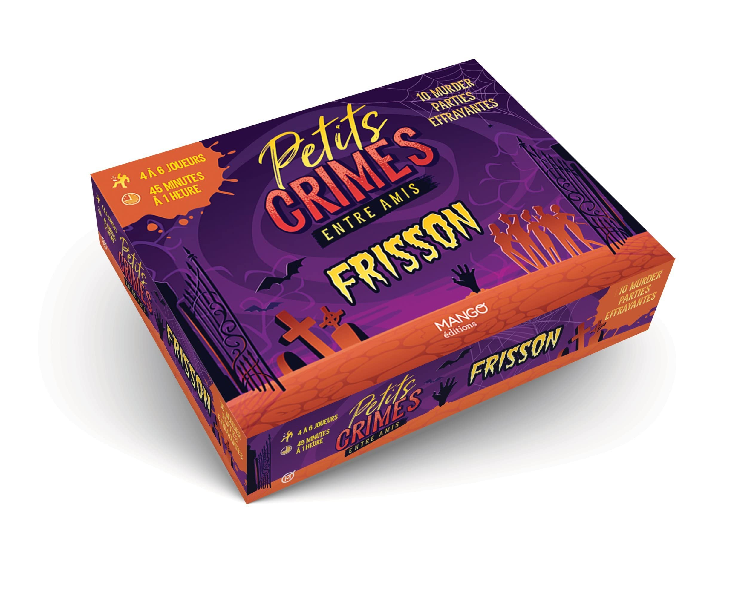 Petits crimes entre amis : frisson : 10 murder parties effrayantes