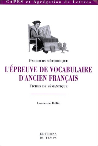 L'épreuve de vocabulaire d'ancien français : fiches de sémantique