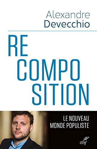 Recomposition : le nouveau monde populiste
