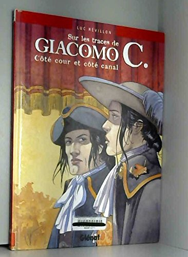 sur les traces de giacomo c., côté cour et côté canal
