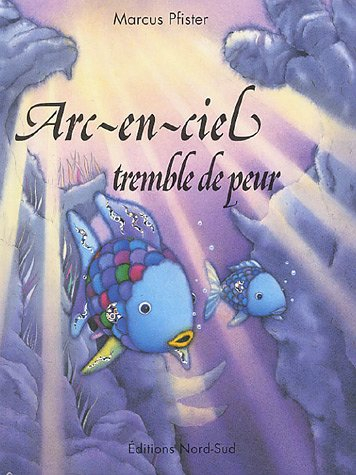 Arc-en-ciel tremble de peur
