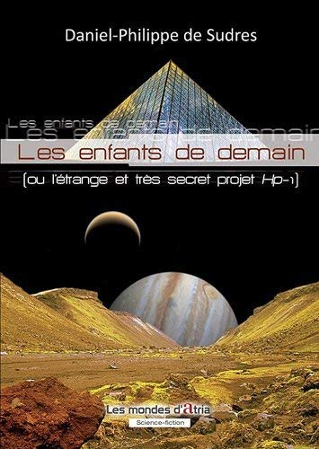 Les enfants de demain ou L'étrange et très secret projet Hp-1