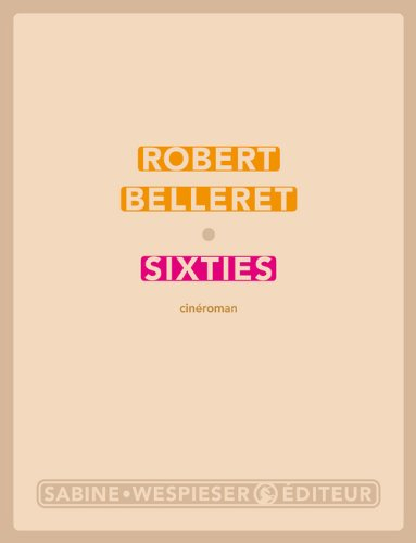 Sixties : cinéroman