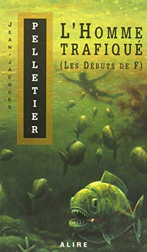 L'homme trafiqué : les débuts de F.