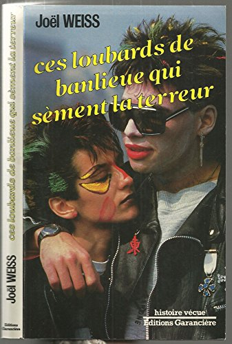 Ces loubards de banlieue qui sèment la terreur