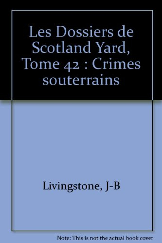 Crimes souterrains