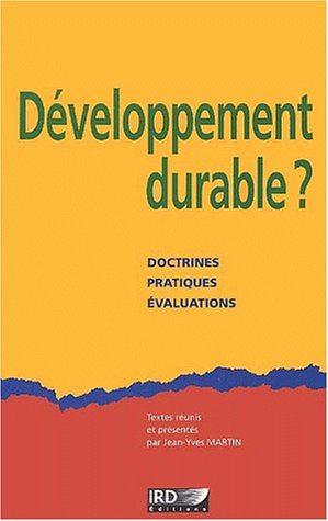 Développement durable ? : doctrines, pratiques, évaluations