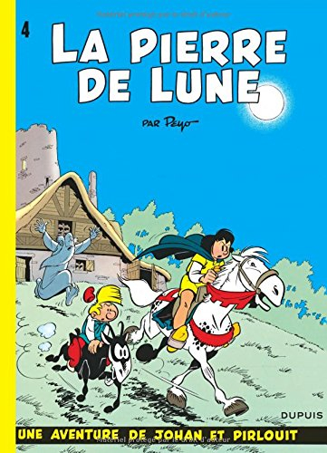 Une aventure de Johan et Pirlouit. Vol. 4. La pierre de lune