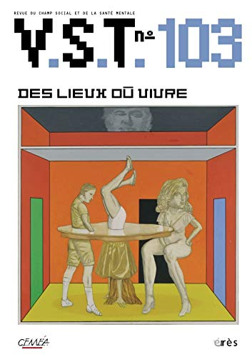 VST, n° 103. Des lieux où vivre