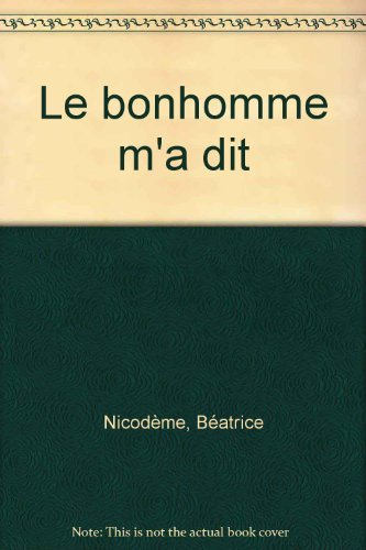 Le bonhomme m'a dit