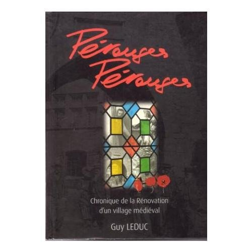 perouges perouges - chroniques de la renovation d'un village medieval