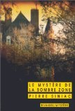 Le mystère de la Sombre zone