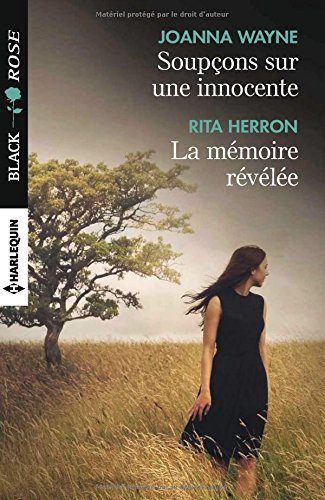 Soupçons sur une innocente. La mémoire révélée