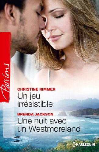 Un jeu irrésistible. Une nuit avec un Westmoreland