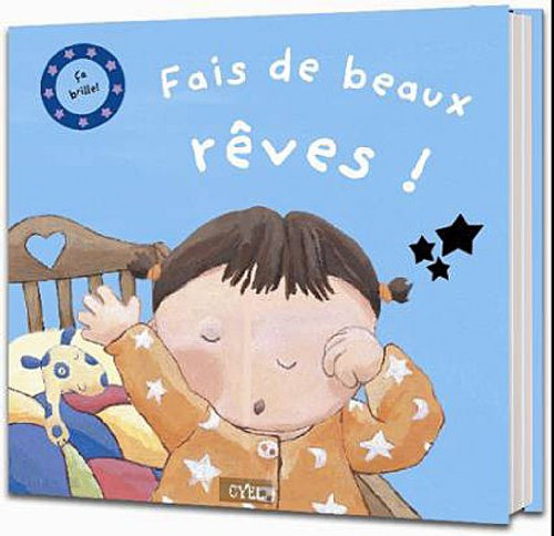 Fais de beaux rêves ! : ça brille !