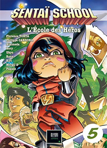 Sentaï school : l'école des héros. Vol. 5