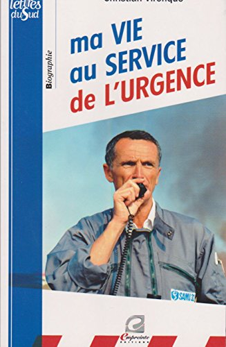 Ma Vie au Service de l Urgence