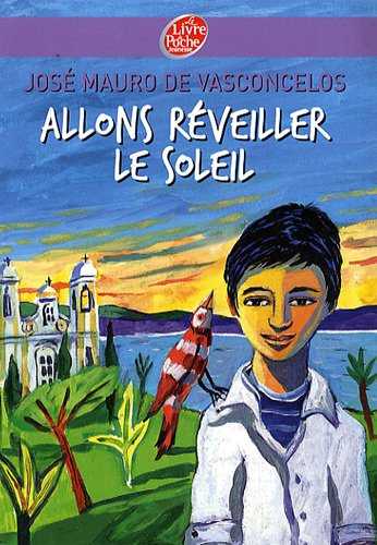 Allons réveiller le soleil