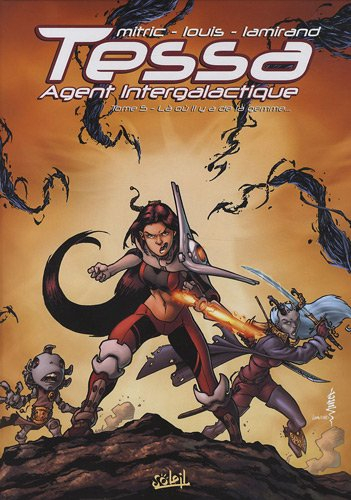 Tessa, agent intergalactique. Vol. 5. Là où il y a de la gemme...