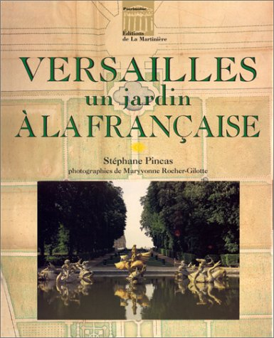 versailles un jardin à la francaise
