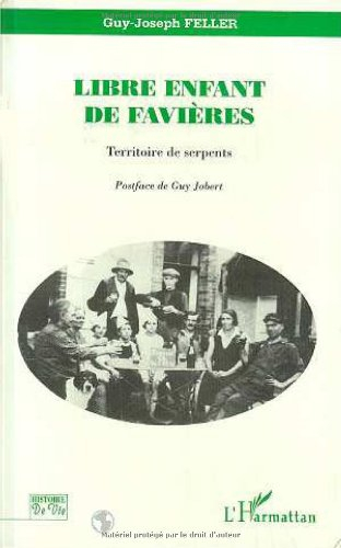 Libre enfant de Favières : territoire de serpents